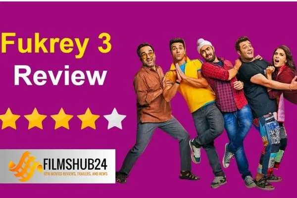 Fukrey 3 Movie Review and Ratings | Brutal Criticism & Analysis | Filmshub24